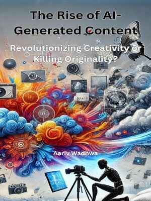 cover image of The Rise of AI-Generated Content